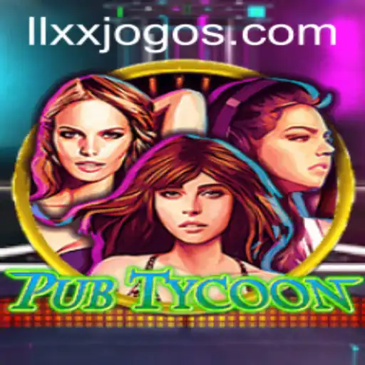 Master the Art of Management in PubTycoon with LLXX